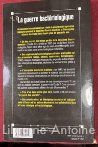 La guerre bactériologique. Les secrets des expérimentations japonaises.