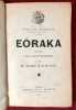 Eôraka. Notes sur l'ésotérisme par un templier R+C+C+. Imprimatur du Sar Peladan. LARMANDIE (Comte Léonce de), Commandeur de Geburah. [PELADAN ...