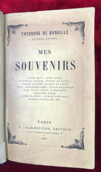 Mes souvenirs. Victor Hugo, Henri Heine, Théophile Gautier, Honoré de Balzac, Honoré Daumier, Alfred de Vigny, Méry, Alexandre Dumas, Nestor Roqueplan, Jules Janin, Privat d'Anglemont, Philoxène Boyer, Albert Glatigny, Charles Asselineau, Charles Baudelaire, etc.