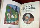 Le Sire de Framboisy. Texte de Rodolphe Bringer. Dessins de Joseph Hémard.. BRINGER (Rodolphe). HEMARD (Joseph).