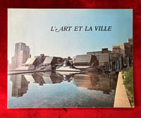 L'art et la ville. Interventions des artistes dans les Villes Nouvelles.