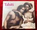 Tahiti. L'Eden à l'épreuve de la photographie. Une histoire de la photographie à Tahiti et dans les îles (1859-1940).. TREHIN (Jean-Yves)