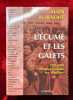 L'écume et les galets: 1991-1999 . 10 ans d'actualité vue d'ailleurs.. BENOIST (Alain de)