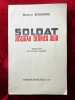 Soldat jusqu'au dernier jour. Traduction du colonel Goutard.. KESSELRING (Albert)