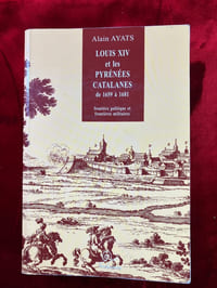 Louis XIV et les Pyrénées catalanes de 1659 à 1681. Frontière politique et frontières militaires.