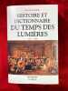 Histoire et dictionnaire du temps des Lumi&egrave;res, 1715-1789. VIGUERIE (Jean de)