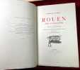 Rouen d’hier et d’aujourd’hui. Pr&eacute;face de L&eacute;on Hennique. Dessins originaux de Charles Jouas grav&eacute;s sur bois par Eug&egrave;ne &Eacute;t&eacute;.. DUBOSC (Georges)