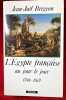 L'Egypte fran&ccedil;aise au jour le jour 1798-1801. BREGEON (Jean-Jo&euml;l)