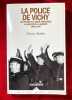 La Police de Vichy. Les forces de l'ordre fran&ccedil;aises au service de la gestapo 1940/1944.. RAJSFUS (Maurice)
