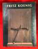 Fritz Koenig. Skulptur und Zeichnung [SCULPTURES ET DESSINS]. herausgegeben von Peter-Klaus Schuster.. KOENIG (Fritz)