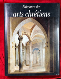 Naissance des arts chrétiens. Atlas des monuments paléochrétiens de la France.