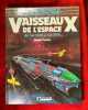 Vaisseaux de l'espace de l'an 2000 &agrave; l'an 2100. Guide d'identification du conseil commercial terrien.. COWLEY (Stewart)