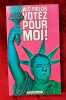 Votez pour moi ! . FIELDS (W. C.)