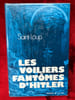 Les voiliers fant&ocirc;mes d'Hitler.. SAINT-LOUP