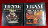 Vienne. Histoire musicale. Tome 1 : 1100-1848. Tome 2 : 1848 &agrave; nos jours.. LA GRANGE (Henri-Louis de)
