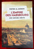 L'Empire des Habsbourg. Une histoire in&eacute;dite.. JUDSON (Pieter M.)