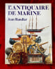 L'antiquaire de marine.. RANDIER (Jean)
