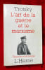 L'art de la guerre et le marxisme. Introduction de Pierre Naville. Traduit du russe par Claude Burher-Levenson, . TROTSKY (L&eacute;on)