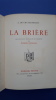 La Bri&egrave;re
. Chateaubriant A. de
