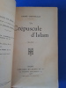 Un Crépuscule d'Islam  
. A. Chevrillon 

 