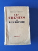 Les Chemins de l'écriture
. Grasset Bernard
