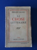 La Chose littéraire
. Grasset Bernard
