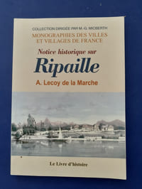 Notice historique sur Ripaille en Chablais
suivie de documents inédits