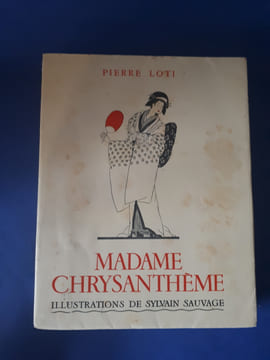Madame Chrysanthème . [SAUVAGE (Sylvain)] Loti Pierre


