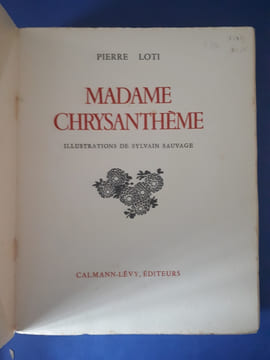 Madame Chrysanthème . [SAUVAGE (Sylvain)] Loti Pierre


