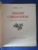 Madame Chrysanthème . [SAUVAGE (Sylvain)] Loti Pierre


