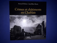 Crimes et châtiments en Chablais

