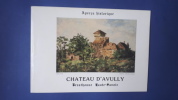 Ch&acirc;teau d'Avully, aper&ccedil;u historique


. Collectif 
