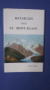 Batailles pour le Mont-Blanc
. Baud, Henri
