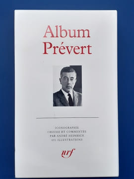 Album Jacques Prévert
Iconographie choisie et commentée par André Heinrich.
Collection Album de la Pléiade, n° 31
. Heinrich, André