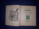 Knock ou le triomphe de la m&eacute;decine, com&eacute;die en trois actes. Illustrations d'Andr&eacute; Collot.

. Romains, Jules


