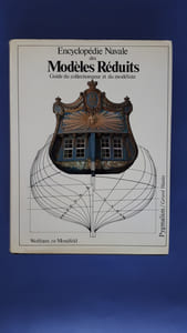 Encyclopédie navale des modèles réduits.
Guide du collectionneur et du modéliste