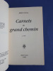 Carnets du grand chemin.
. Gracq Julien
