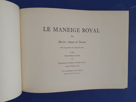 Le Manège Royal: Les plus belles gravures Équestres
1968 ( d'aprés l'édition de 1625 )
. Messire Antoine de Pluvinel