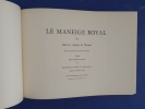 Le Man&egrave;ge Royal: Les plus belles gravures &Eacute;questres
1968 ( d'apr&eacute;s l'&eacute;dition de 1625 ) 
. Messire Antoine de Pluvinel