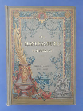 Les Manufactures nationales: Les Gobelins, la Savonnerie, Sèvres, Beauvais.
. Havard Henry, Vachon Marius