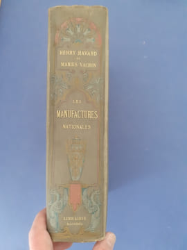 Les Manufactures nationales: Les Gobelins, la Savonnerie, Sèvres, Beauvais.
. Havard Henry, Vachon Marius