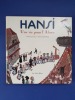 Hansi. Une vie pour l'Alsace
. Loetscher (Michel), Scheibling (Yannick), F&eacute;ger (Jacques)
