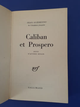 Caliban et Prospero suivi d'autres essais
. Jean Guéhenno