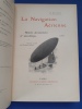 La navigation aérienne. Histoire documentaire et anecdotique. Ouvrage couronné par l'Académie française.
2. éd. . LUFTFAHRT.- LECORNU, J.
