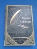 La navigation aérienne. Histoire documentaire et anecdotique. Ouvrage couronné par l'Académie française.
2. éd. . LUFTFAHRT.- LECORNU, J.
