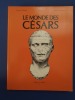 Le Monde des Césars. Portraits romains.
. Chamay, Jacques. - Frel, Jiri. - Maier, Jean-Louis.
