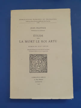Etude sur La mort le roi Artu roman du XIIIème siècle; dernière partie du Lancelot en prose.
3me édition revue et augmentée.
. Frappier, Jean