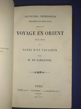 Souvenirs, Impressions pensées et paysages pendant un Voyage en Orient 1832-1833 ou Notes d'un Voyageur
. Alphonse de Lamartine