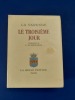 Le Troisi&egrave;me Jour
. La Varende Jean de

