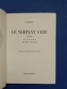 Le serpent vert. Conte suivi d'une &eacute;tude de Rudolf Steiner.
. Goethe
